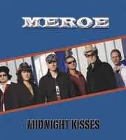 Meroe : Midnight Kisses